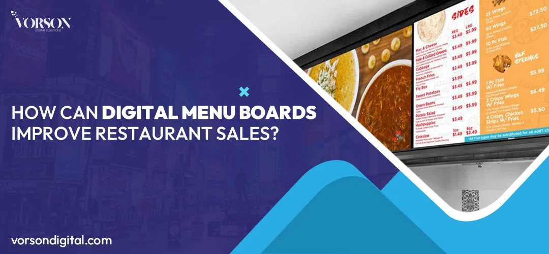 How Can Digital Menu Boards Improve Restaurant Sales?