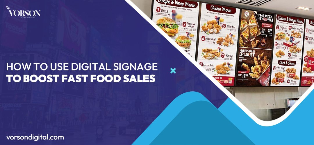 How to Use Digital Signage Boost Fast Food Sales?