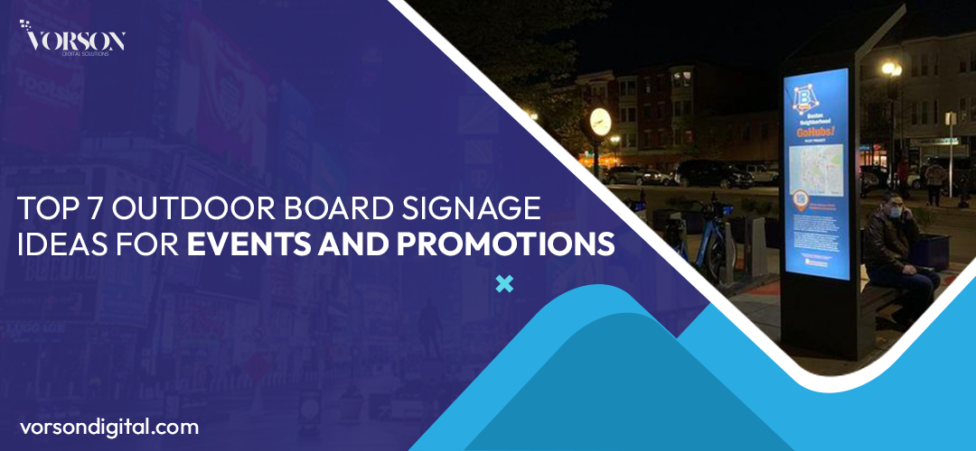 outdoor board signage | Vorson Digital